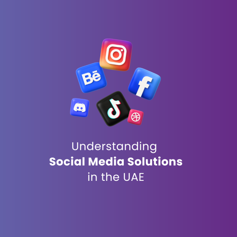 Understanding Social Media Solutions in the UAE
